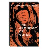 The Alchemy of Voice